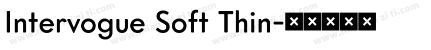 Intervogue Soft Thin字体转换